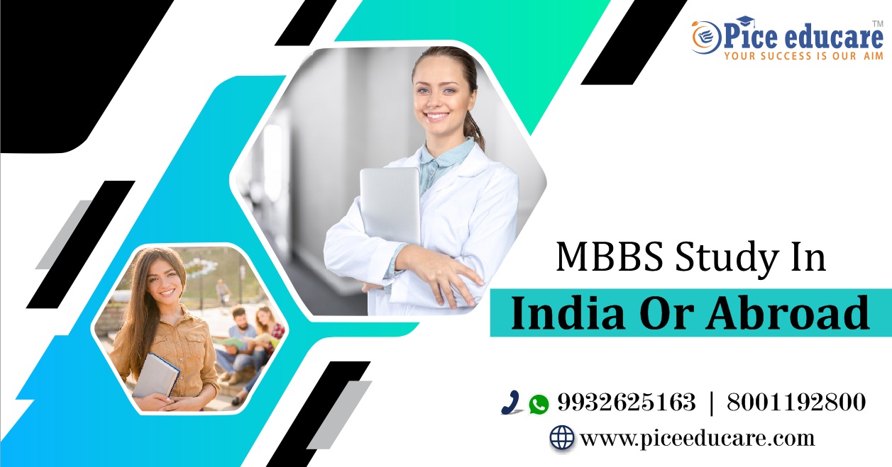 MBBS study in India or abroad 48585