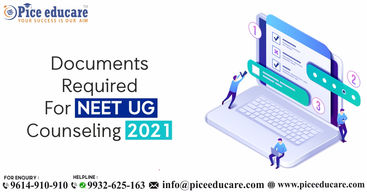 DOCUMENTS REQUIRED FOR NEET UG COUNSELING 2021