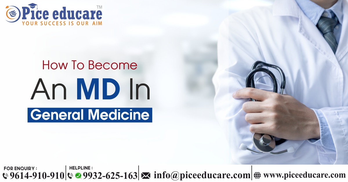 How To Become An MD In General Medicine