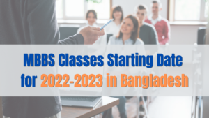 the image is about the MBBS Classes Starting Date for 2022-2023 in Bangladesh