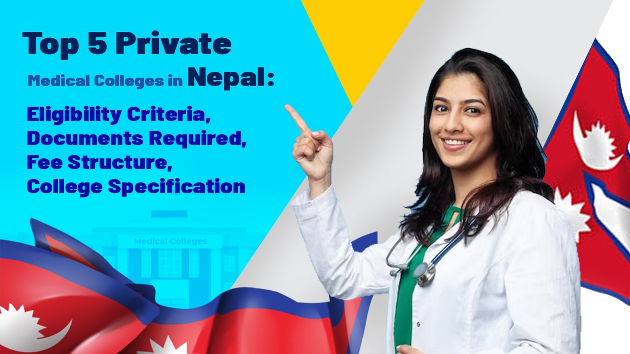 Learn about the top 5 private medical colleges in Nepal