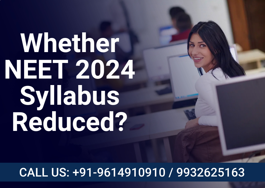 NEET UG 2024 Syllabus Reduced